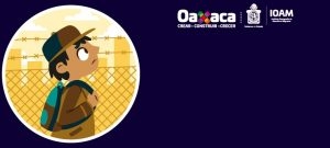 Concluye IOAM sin incidentes operativo Bienvenido Oaxaqueño y Oaxaqueña Migrante