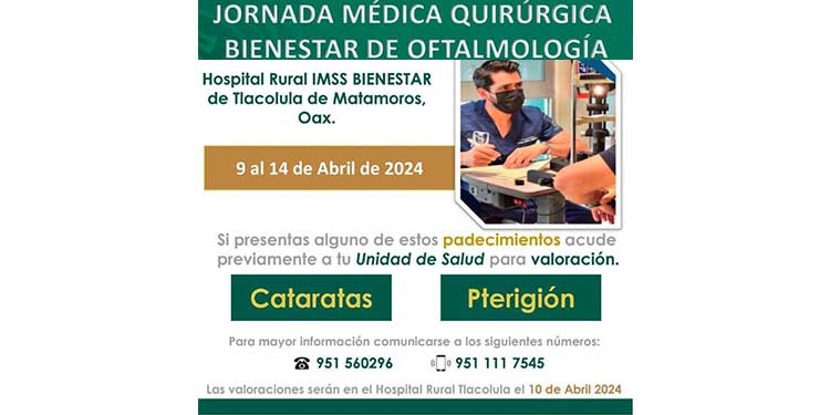 Realizará IMSS Oaxaca 1ª Jornada de Oftalmología en Hospital Tlacolula No. 36 del IMSS-Bienestar